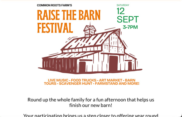 Common Roots Farm's Barn Raising